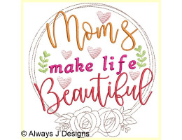 Mom's Make Life