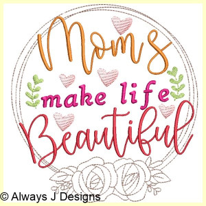 ALW384 Mom's Make Life ALW384 Mom's Make Life